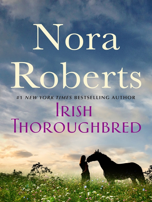 Title details for Irish Thoroughbred by Nora Roberts - Wait list